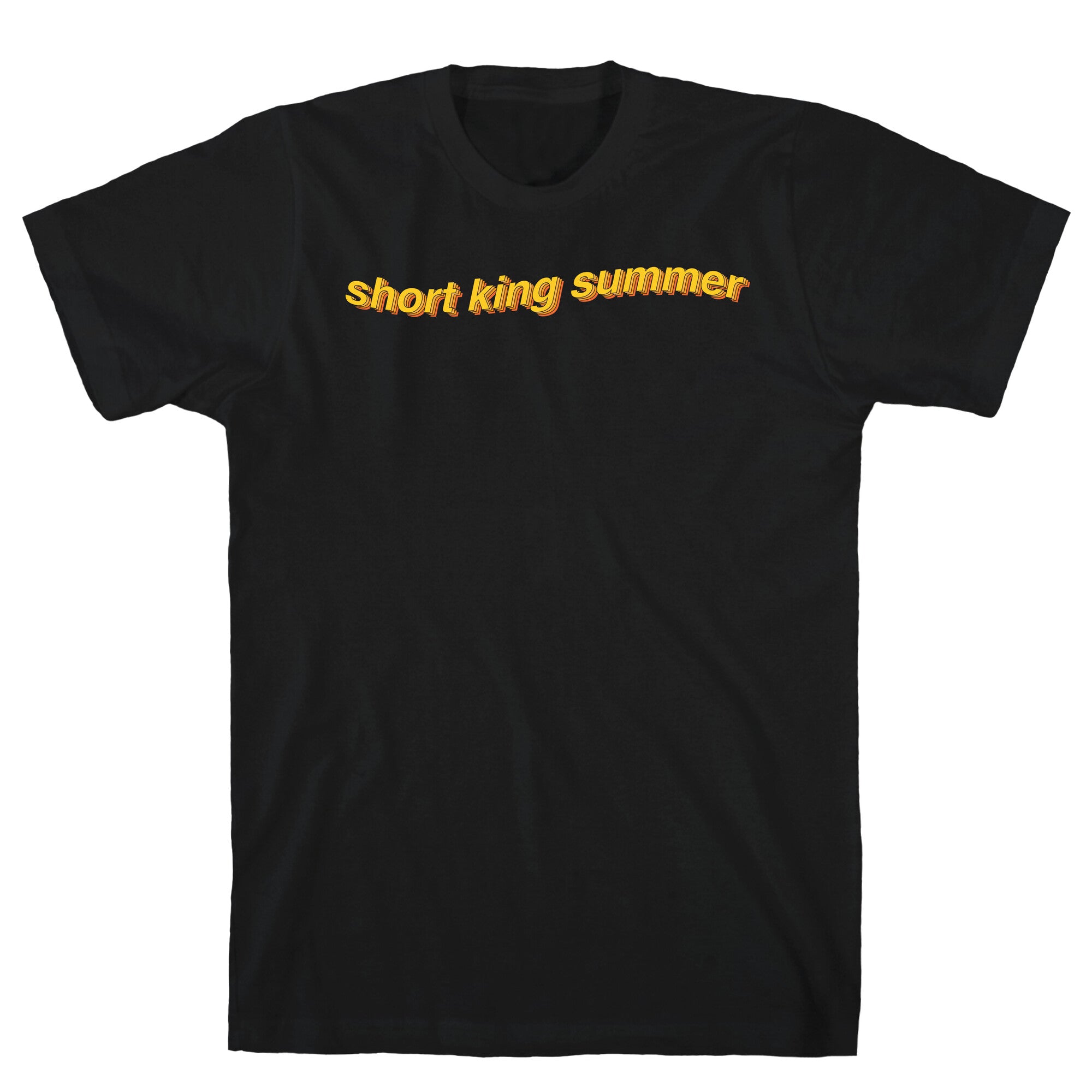 Short King Summer Subtitle T-Shirt
